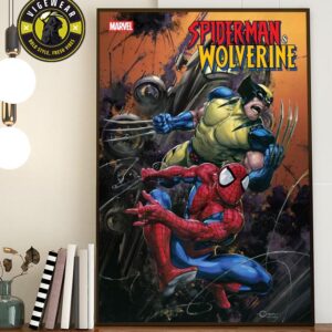 A New Comic Book Adventure Titled SPIDER-MAN & WOLVERINE Written By Marc Guggenheim And Illustrated By Kaare Andrews Will Be Released On May 7 Home Decor Poster Canvas