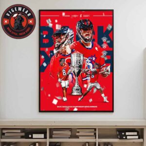 Boston Cannons Win Back To Back Champions Series 2025 Premier Lacrosse League Home Decor Poster Canvas