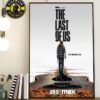 Pedro Pascal Joins The Cast As Joel In The Last Of Us Part II Premiering April 13 on HBO Home Decor Poster Canvas